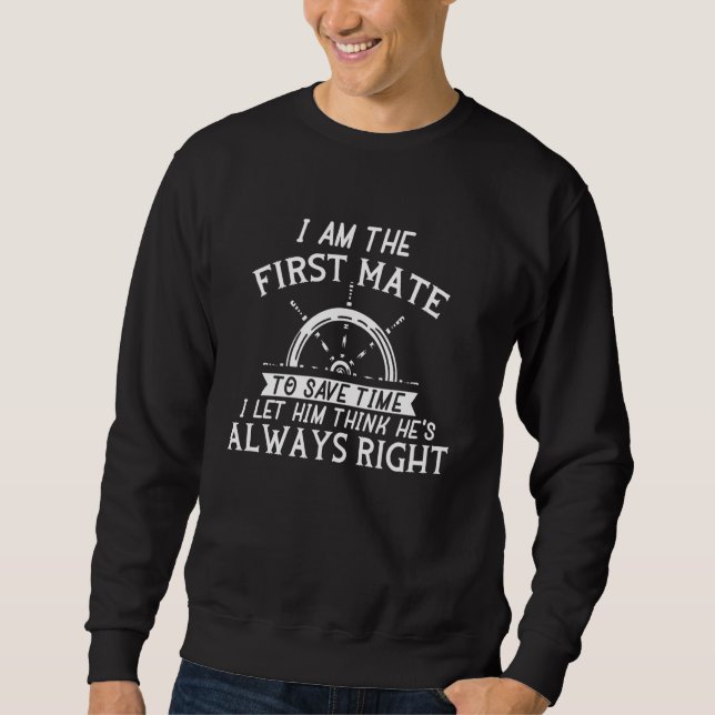 Sweatshirt Bateau Bateau Capitaine marin Funny First Mate Shi (Devant)