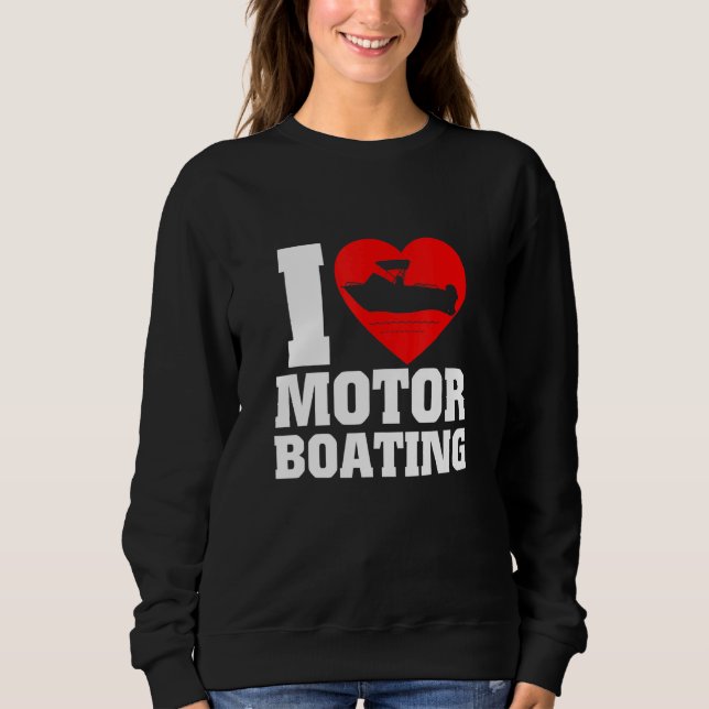 Sweatshirt Bateau J'Aime Bateau À Moteur Pour Bateau (Devant)