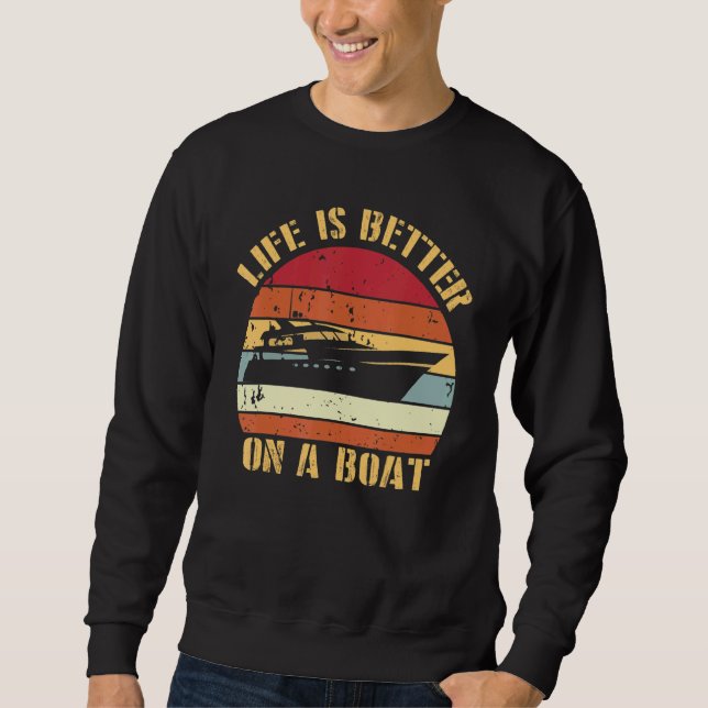 Sweatshirt Bateau Une Vie Rétro Meilleure Sur Un Bateau Capit (Devant)