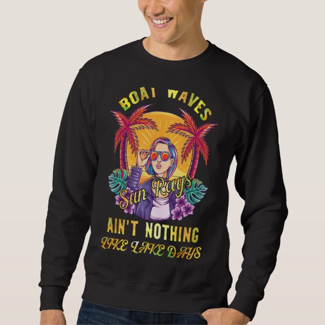 Sweatshirt Bateau Waves Sunrays Ain't Nothing like Lake Days  (Devant)