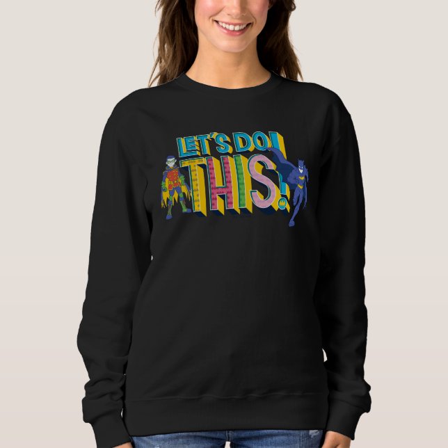 Sweatshirt Batman | Faisons ceci (Devant)