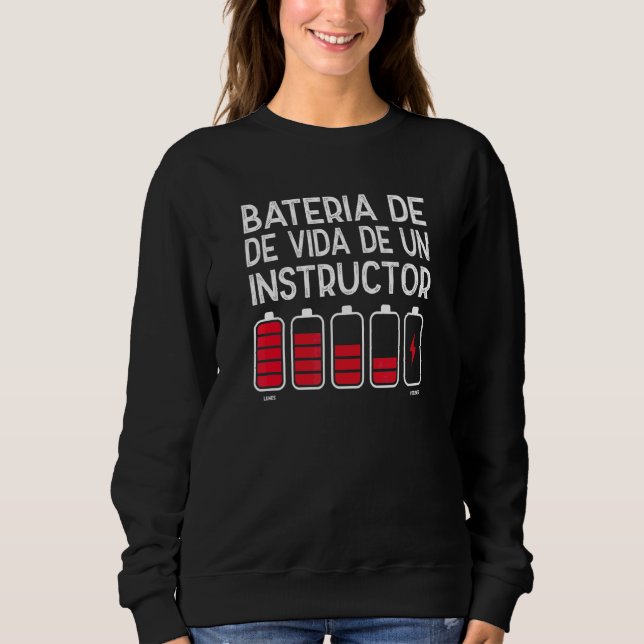 Sweatshirt Batterie de vie d'un instructeur 1 (Devant)