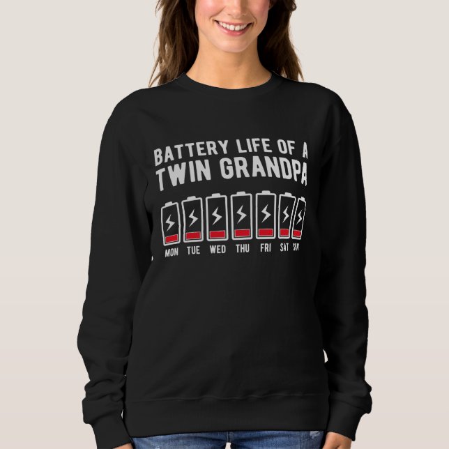 Sweatshirt Battery Life Of A Twin Grandpa Of Twins Twin Grand (Devant)