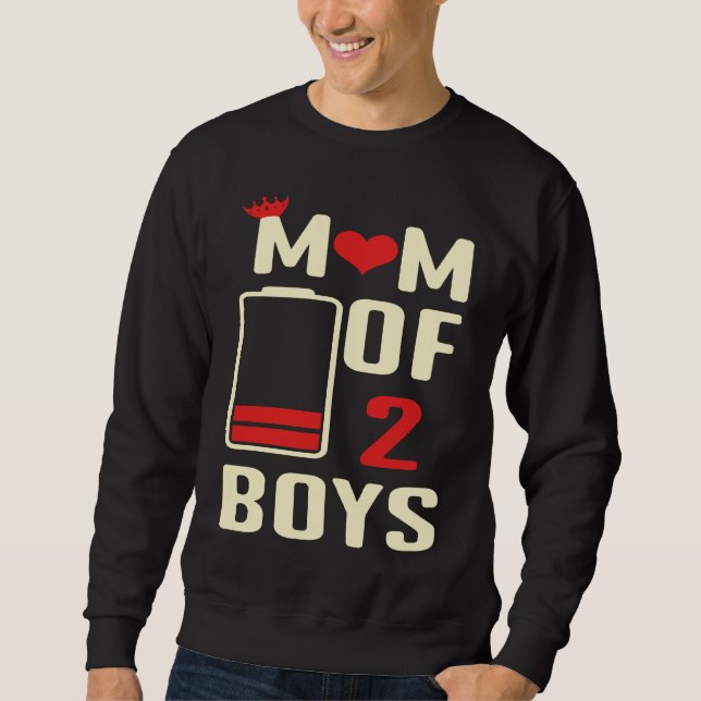 Sweatshirt Battery  Mom Of 2 Boys Love Mom Quotes Mother's Da (Devant)