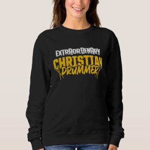 Sweatshirt Batteur chrétien Église de culte Joueur de batteri