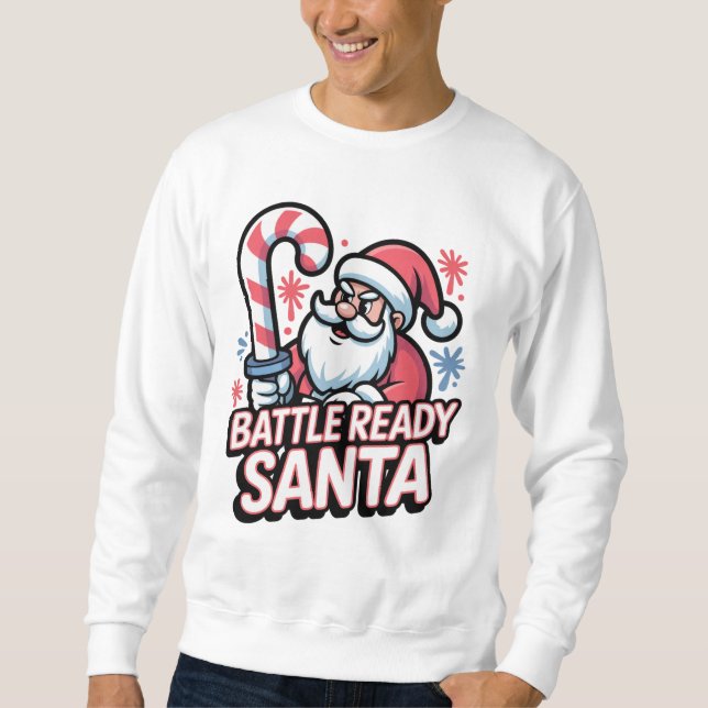 Sweatshirt Battle Ready Santa — Candy Cane Sword Christmas (Devant)