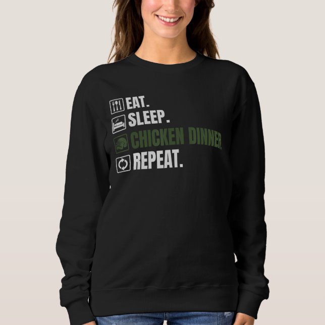 Sweatshirt Battle Royale Eat Sleep Chicken Dinner Repeat Men  (Devant)