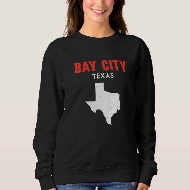 Sweatshirt Bay City Texas USA State America Travel Texas (Devant)