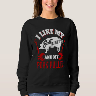 Sweatshirt BBQ Grillmaster J'Aime Mon Bouton De Beurre Et Pul