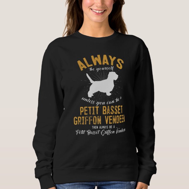 Sweatshirt Be A Petit Basset Griffon Vendeen (Devant)