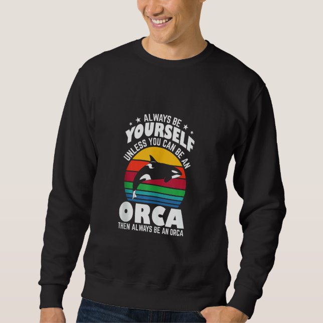 Sweatshirt Be An Orca Tank Top (Devant)