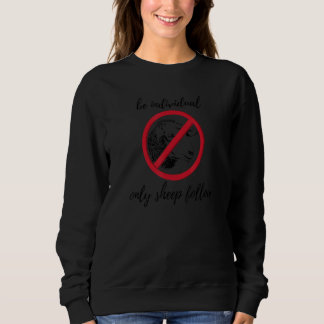 Sweatshirt Be indivdual only sheep follow - Statement design 