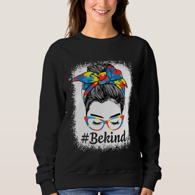 Sweatshirt Be Kind Autism Awareness Messy Bun Girl For Mother (Devant)