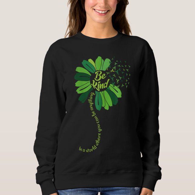 Sweatshirt Be Kind Green Ribbon Sunflower Mental Health Aware (Devant)