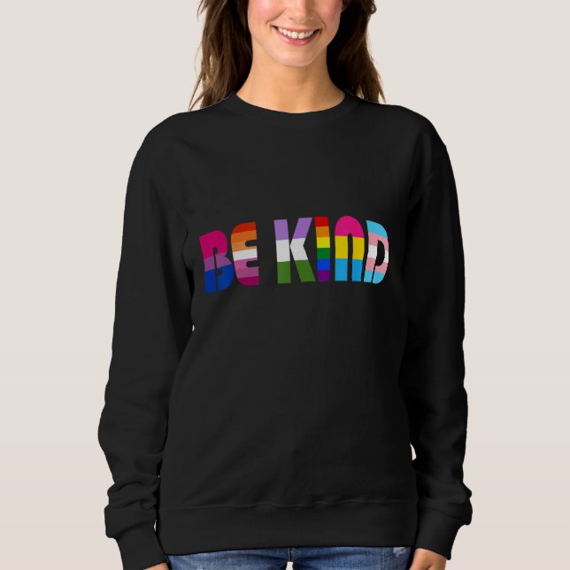 Sweatshirt Be Kind LGBT Flag Gay Les Pride Month Transgender  (Devant)