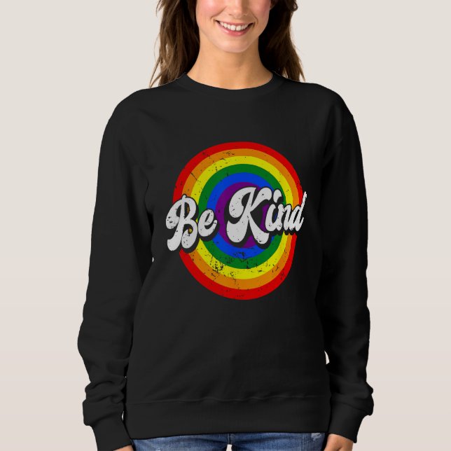 Sweatshirt Be Kind LGBTQ Gay Pride Month LGBT Flag Men Women (Devant)