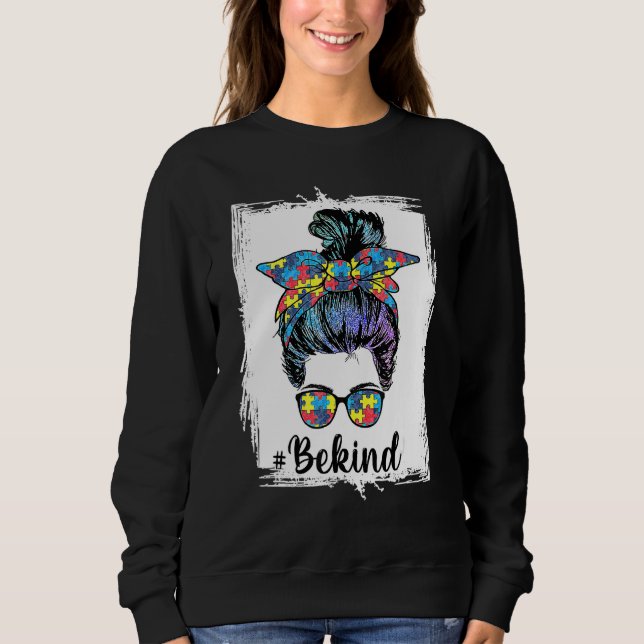 Sweatshirt Be Kind Sensibilisation sur l'autisme Messy Bun Fe (Devant)