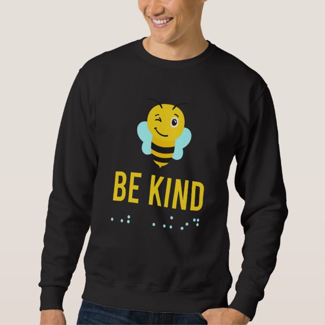 Sweatshirt Be Kind Sign Braille Language Bee Smile Graphic Ye (Devant)