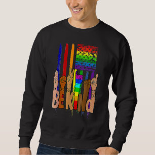Sweatshirt Be Kind Sign Language American Flag Lgbt Gay Les P
