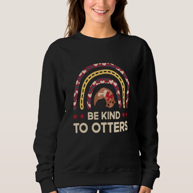 Sweatshirt Be Kind To Otters Positivity Girls Boys Kids Rainb (Devant)