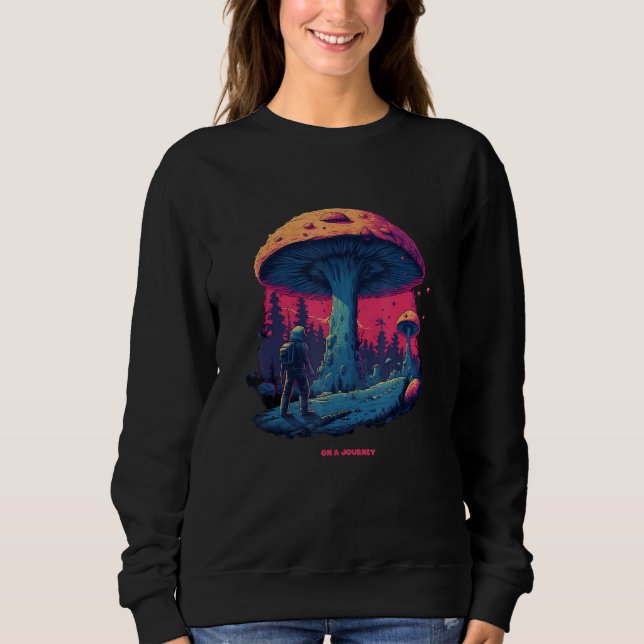 Sweatshirt Be on a Journey A Mushroom Journey, Nature Lover G (Devant)