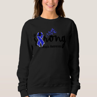 Sweatshirt be strong ataxia for christian ataxia awareness b