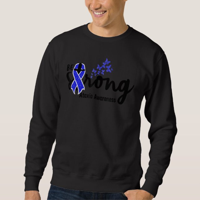 Sweatshirt be strong ataxia  for christian ataxia awareness b (Devant)