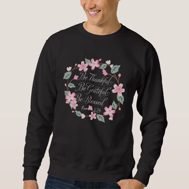 Sweatshirt BE THANKFUL BE GRATEFUL BE BLESSED Mother s Day (Devant)