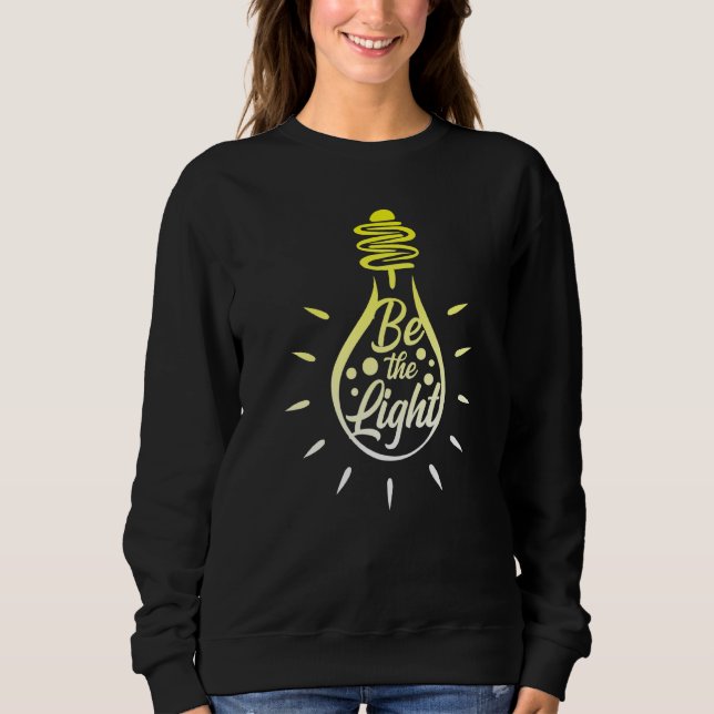 Sweatshirt Be The Light Lightbulb Bible Verse Matthew 514 (Devant)