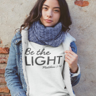 Sweatshirt Be the Light   Matthew 5:14 Bible Verse Christian