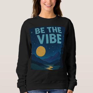 Sweatshirt “Be The Vibe” Retro Crayon Nightscape Wear