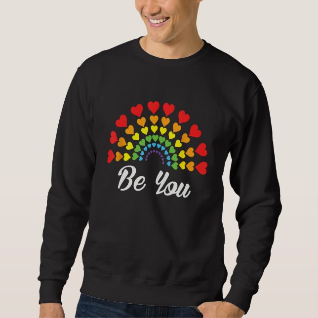 Sweatshirt Be You Cute Gay Pride LGBTQ Pride Month Equality (Devant)