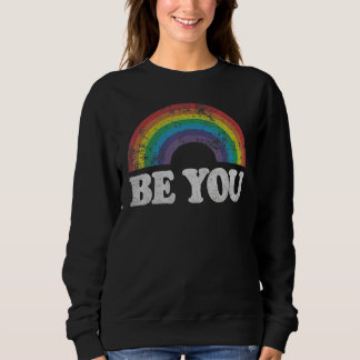 Sweatshirt Be You Gay Pride LGBT Ally Rainbow Flag Retro Vint