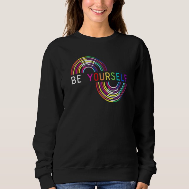 Sweatshirt Be Yourself LGBTQ Rainbow Flag  LGBTQIA+ Pride Mon (Devant)