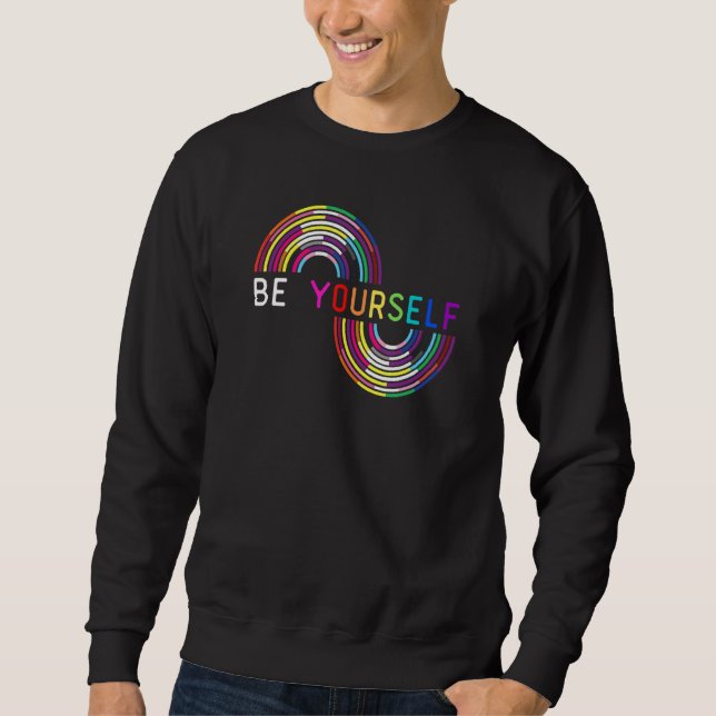 Sweatshirt Be Yourself LGBTQ Rainbow Flag  LGBTQIA+ Pride Mon (Devant)