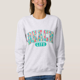 Sweatshirt Beach Life | Coastal Vibes Ocean Lover | Relaxed 