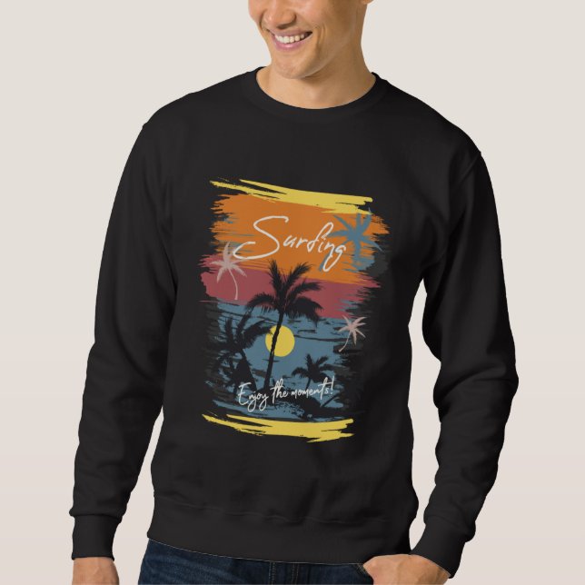 Sweatshirt Beach Palms Sea Sunset Surfing Enjoy The Moment Bo (Devant)