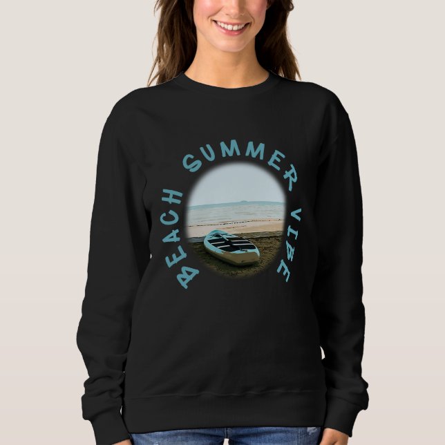 Sweatshirt Beach Summer Vibes Vacation Humorous Saying (Devant)