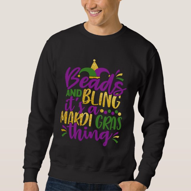 Sweatshirt Beads & Bling It s a Mardi Gras Thing Cool (Devant)