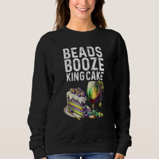 Sweatshirt Beads Booze King Cake Mardi Gras Party Drink Crew