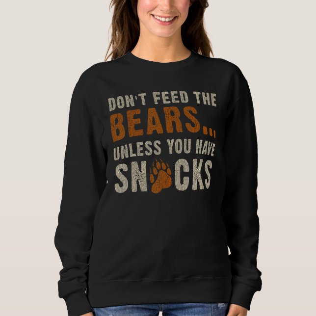 Sweatshirt Bear Community Don t feed the bears   Bear Pride G (Devant)