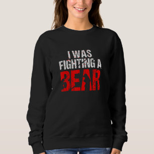 Sweatshirt Bear Fighting Broken Leg Bone Recovery Blessure