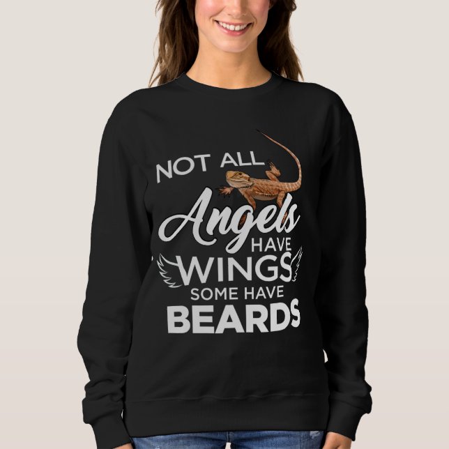 Sweatshirt Bearded Dragon Not All Angels Have Wings Some Have (Devant)