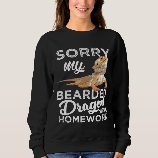 Sweatshirt Bearded Dragon S Bearded Dragon Ate My Homework (Devant)