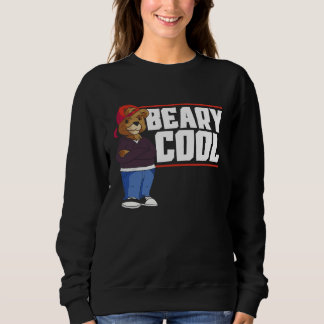 Sweatshirt Beary Cool Bear Lover Wildlife Animal Bear 1