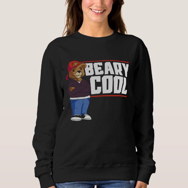 Sweatshirt Beary Cool Bear Lover Wildlife Animal Bear 1 (Devant)
