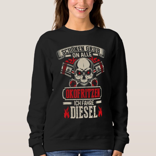 Sweatshirt Beau Grub Sur Tous Ökofritzen Ich Fahre Diesel (Devant)