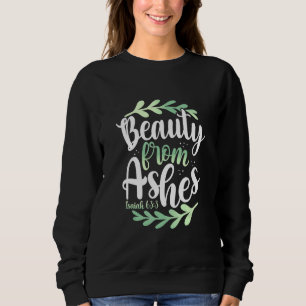 Sweatshirt Beauté De Ashes Bible Verse Isaïe 633 Christian