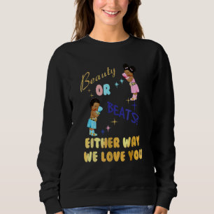 Sweatshirt Beauté Ou Beats D'Une Façon Ou D'Une Autre Nous Vo