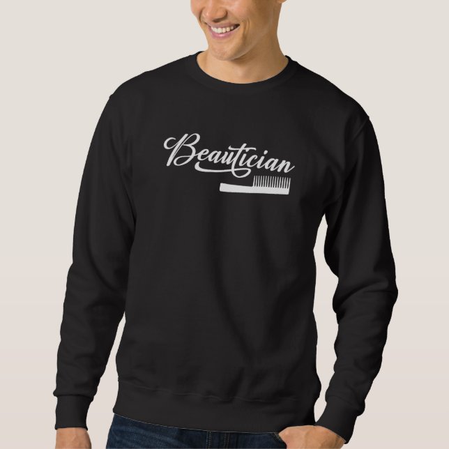 Sweatshirt Beautician Esthetician Hairdresser Beauty Expert (Devant)